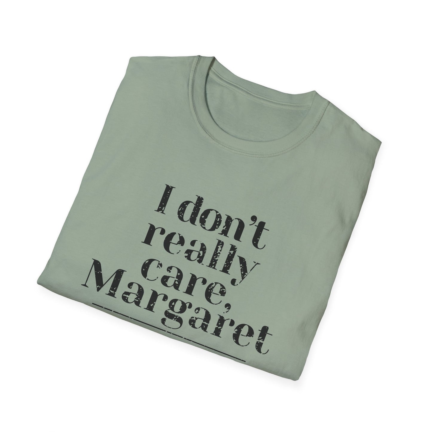 I Don't Really Care, Margaret T-Shirt, Vance Quote, JD Vance Shirt, Funny Vance Shirt, trump vance shirts, vance 2024, Vance Shirt