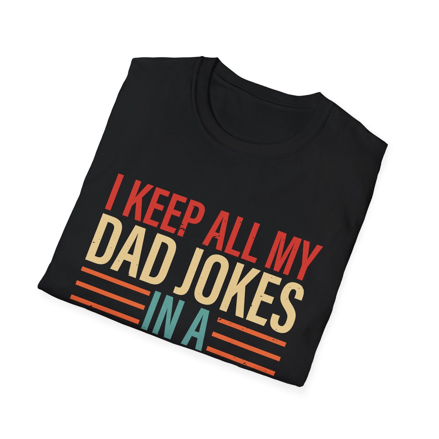 I Keep All My Dad Jokes In A Dad-a-base Shirt,Father's Day Shirt,Best Dad shirt,Gift for Dad