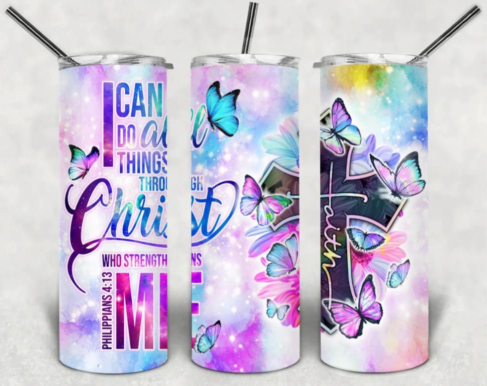 Philippians 4:13, I can do all things through Christ who strengthens me, Bible Verse cup, Affirmation Cup, 20 oz. Stainless Steel Tumbler
