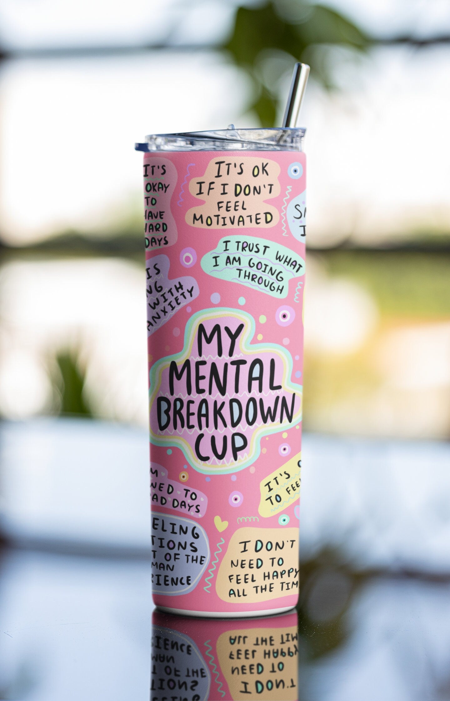 My Mental Breakdown Cup, Daily Affirmations, Best Friend Gift, Affirmations Tumbler, 20oz Tumbler