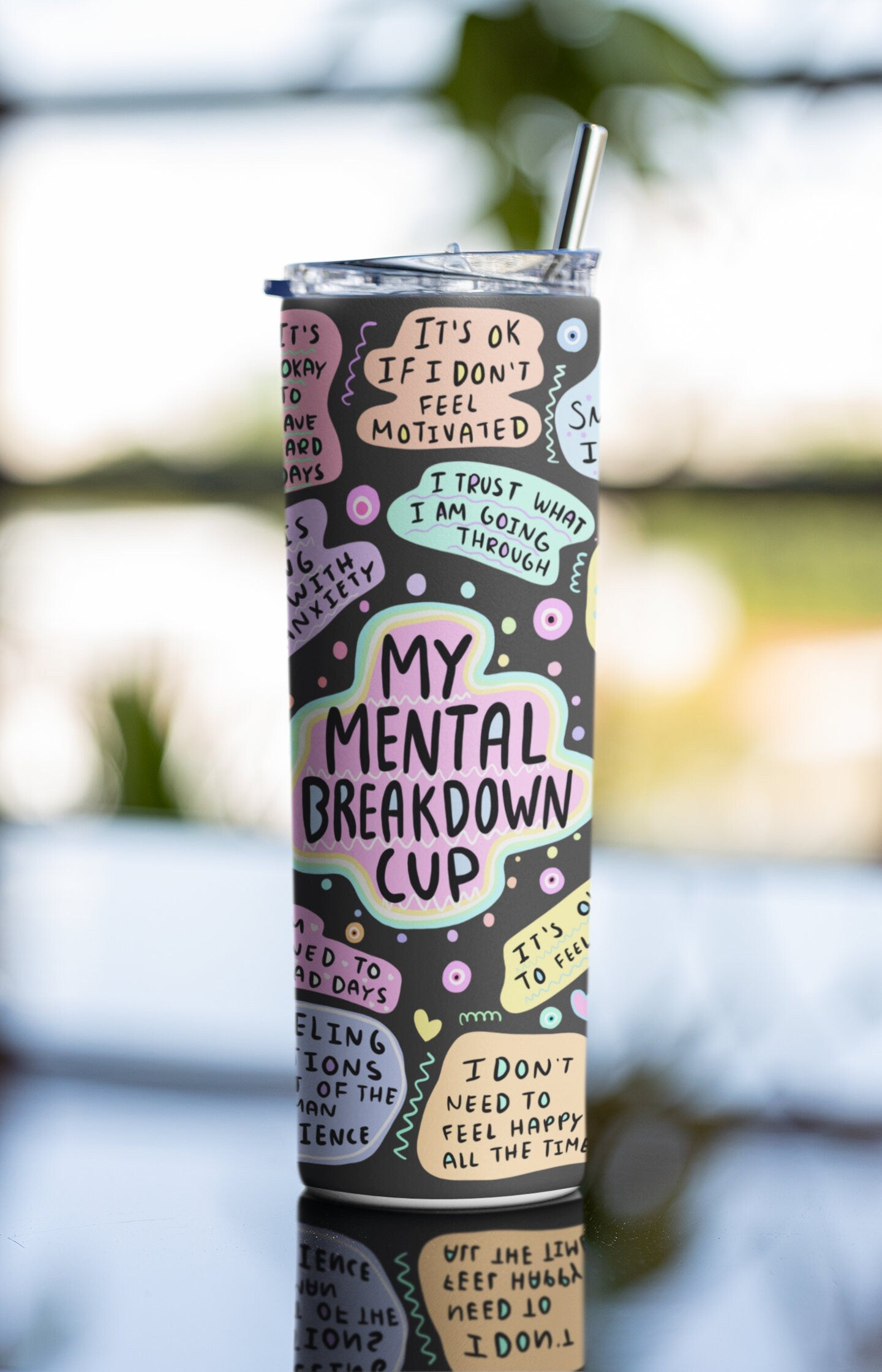 My Mental Breakdown Cup, Daily Affirmations, Best Friend Gift, Affirmations Tumbler, 20oz Tumbler