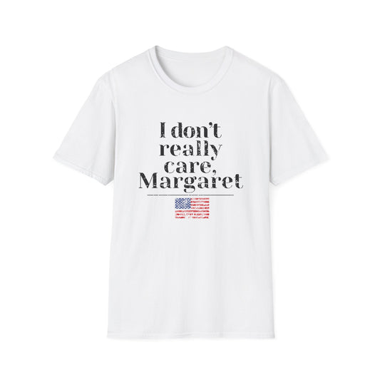 I Don't Really Care, Margaret T-Shirt, Vance Quote, JD Vance Shirt, Funny Vance Shirt, trump vance shirts, vance 2024, Vance Shirt