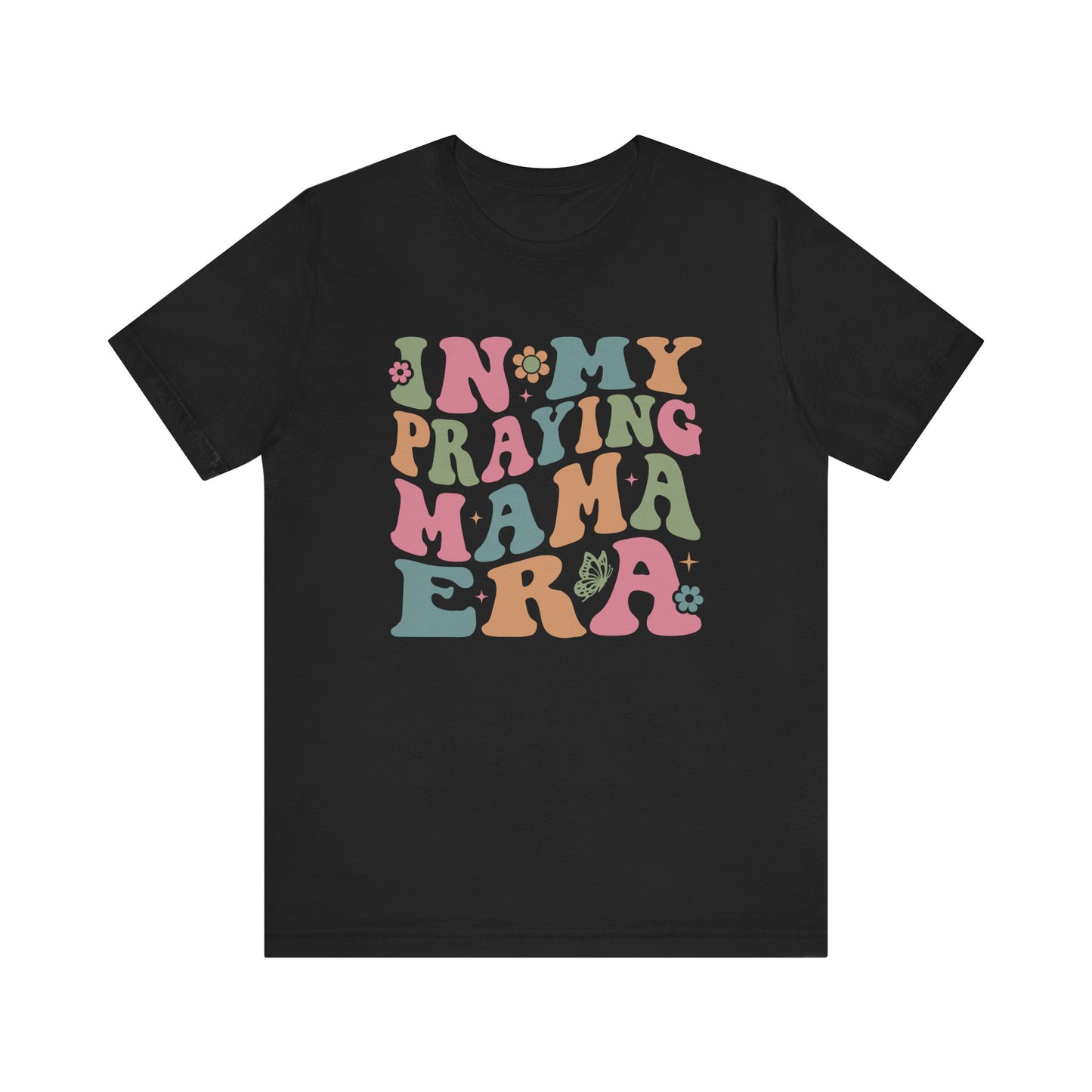 In My Praying Mama Era Unisex Fit Graphic Tee