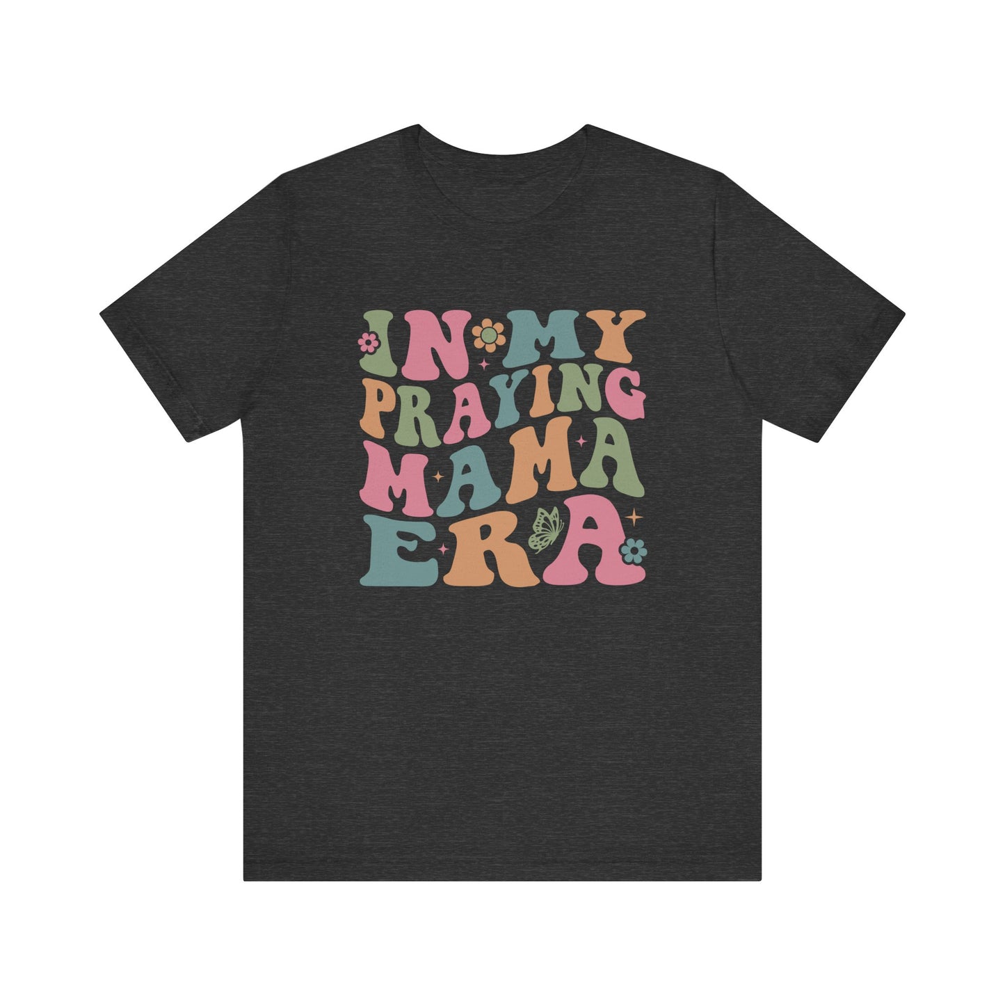 In My Praying Mama Era Unisex Fit Graphic Tee