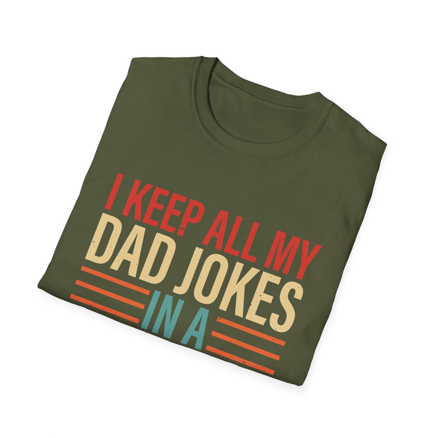 I Keep All My Dad Jokes In A Dad-a-base Shirt,Father's Day Shirt,Best Dad shirt,Gift for Dad