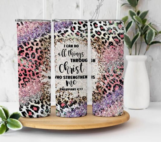 I can do all things through Christ who strengthens me, Philippians 4:13, Bible Verse, Leopard print, Glitter, 20 oz Skinny Tumbler