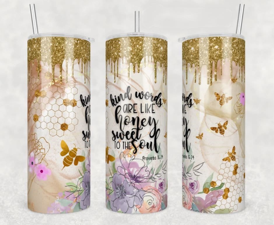 Proverbs 16:24, Kind words are like Honey Sweet to the Soul, Bible Verse Cup, Affirmation Cup, Bees, 20oz Stainless Steel Tumbler